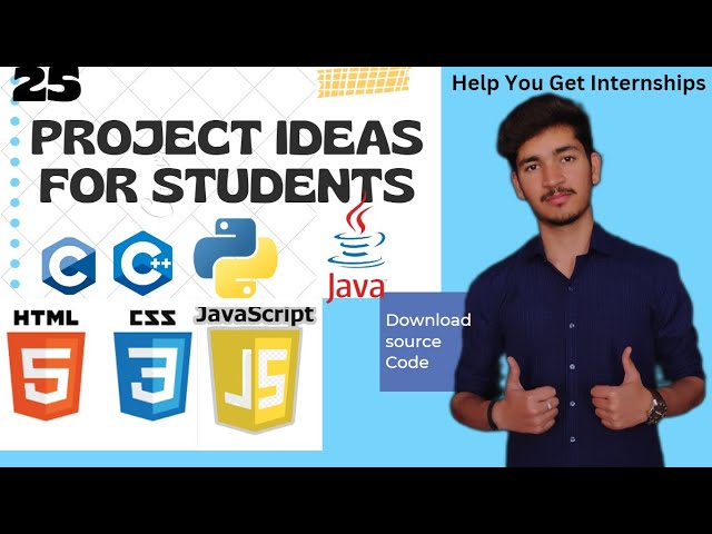 25+ Project Ideas for Students with Source code | C/C++ , Java, Python, Frontend Development @2023
