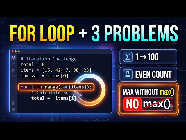 Python FOR Loop + 3 Coding Problems 🔥 | Sum, Count Even & Find Maximum