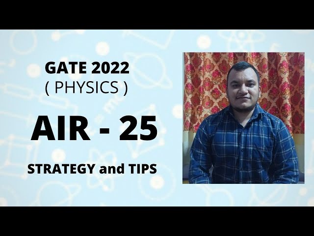 How to score good marks in GATE physics exam | AIR 25 | Strategies and Tips for GATE| TARUN BISHT