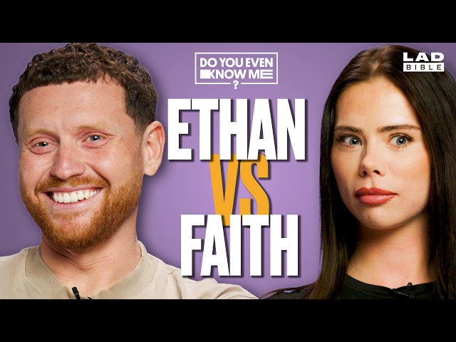 Ethan & Faith Payne Test Their Relationship | Do You Even Know Me?
