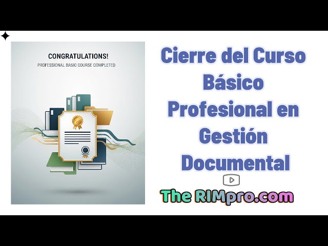 Examen Final – Curso Básico Profesional en Gestión Documental | The RIMpro