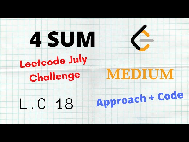 4 Sum 🔥🔥| Leetcode 18 | C++ | Python | Approach + Code