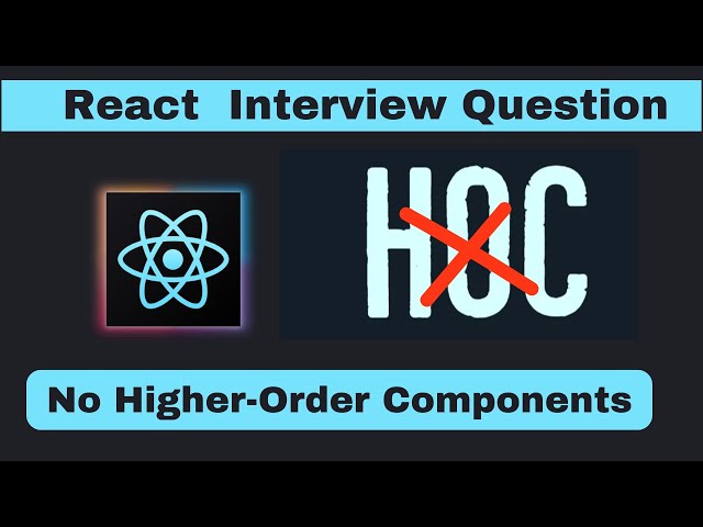 React Interview Question in Hindi #  Higher-Order Components
