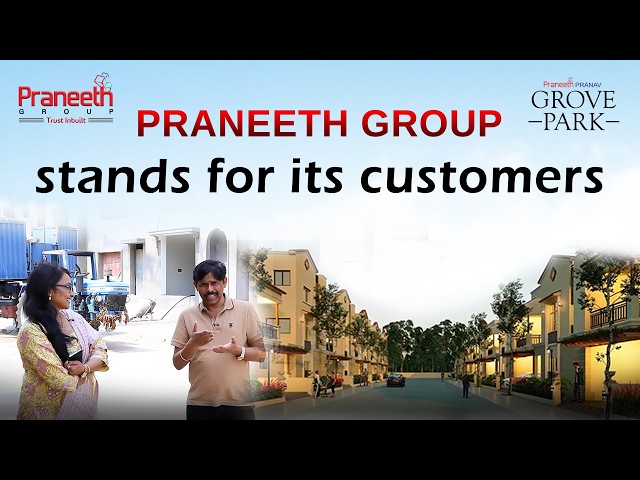 Praneeth Group Stands for Its Customers ✨