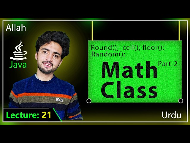 Lec 21: Math Class Methods | Random ,Round, ceil and flower | Math Class In Java Part-2