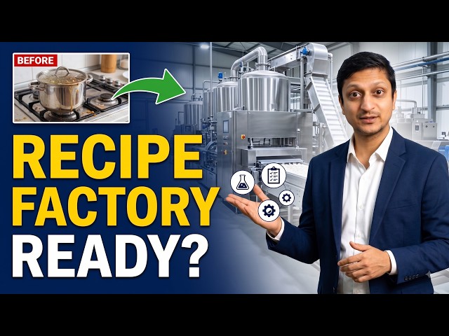 Food Factory Masterclass : Lesson 4 : Is Your Recipe Ready for Commercial Production