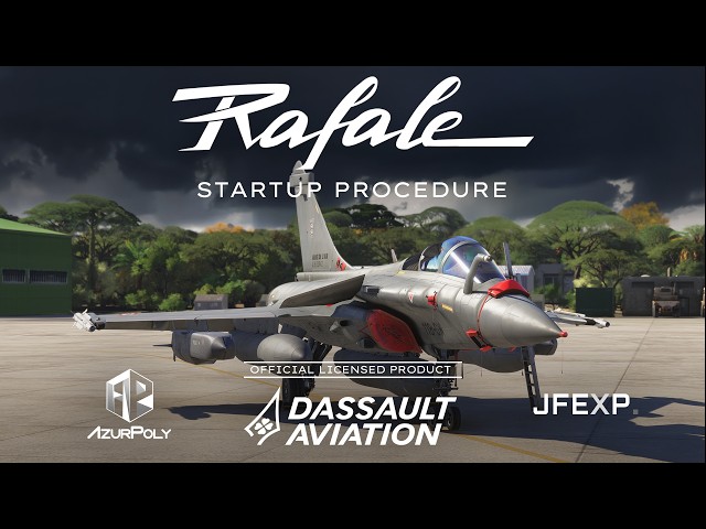 AzurPoly - Dassault Rafale Startup - Microsoft Flight Simulator 2024