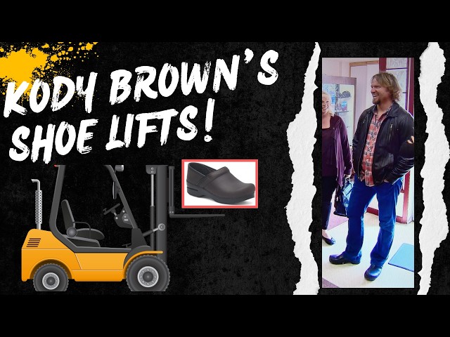 KODY'S Little Man Complex: Does he wear Lifts in Shoes?
