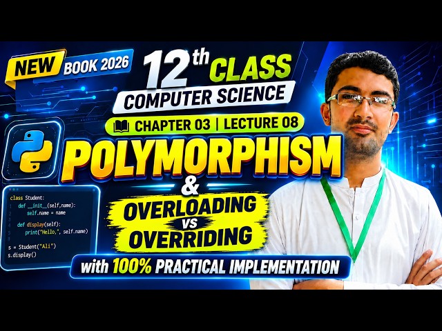 Polymorphism | Method Overloading & Overriding | Class 12 Computer Science Ch 03 | New Book 2026