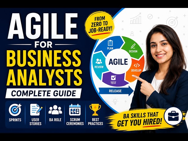 Agile for Business Analysts — Scrum, Sprints & User Stories Explained (Full Guide 2026) 🏃