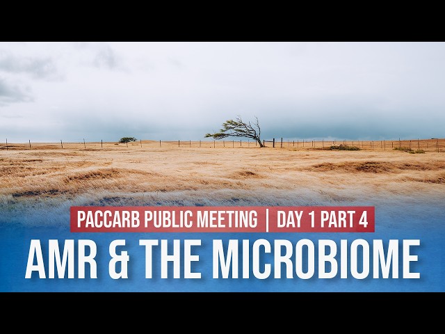 AMR and the Microbiome  PACCARB  Day 1 Part 4