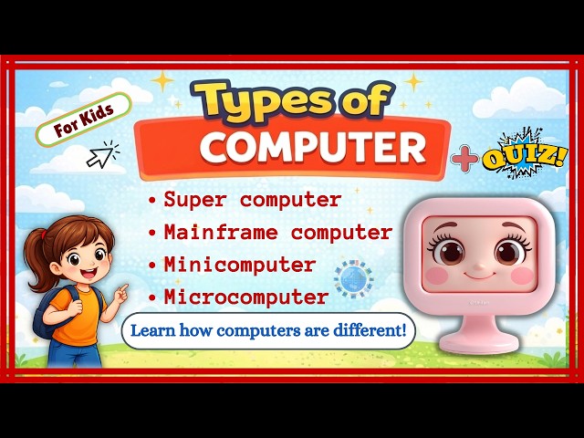 Types of Computers + Quiz