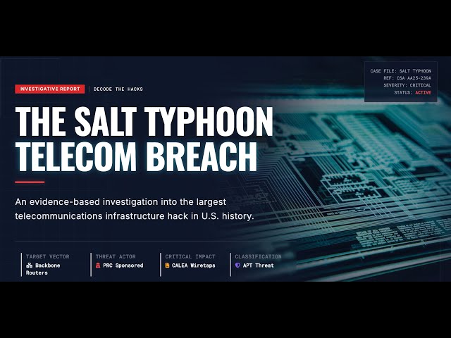 Salt Typhoon: The Cyber Attack You Weren't Told About