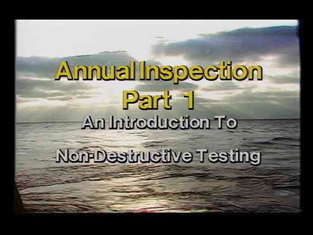 NDT - Non Destructive Testing - Inspection Part 1