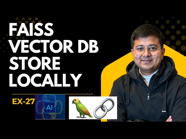 FAISS Vector db store locally | LanGchain Tutorial Basic To Advance ex-27