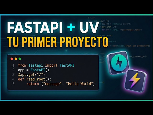 🚀 FastAPI + uv desde Cero | Introducción, Instalación y Primer Proyecto con Python