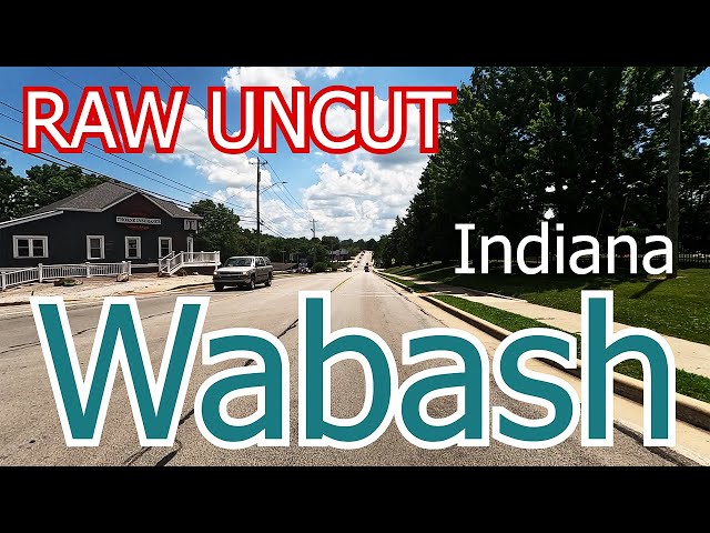 Wabash Indiana Raw Uncut