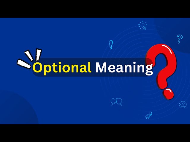 Optional Meaning