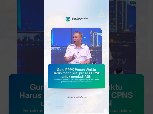 🚨 Do Full-Time PPPK Teachers Need to Take the CPNS Exam to Become ASN? Here’s the Explanation!