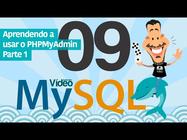 Curso MySQL #09 - PHPMyAdmin (Parte 1)