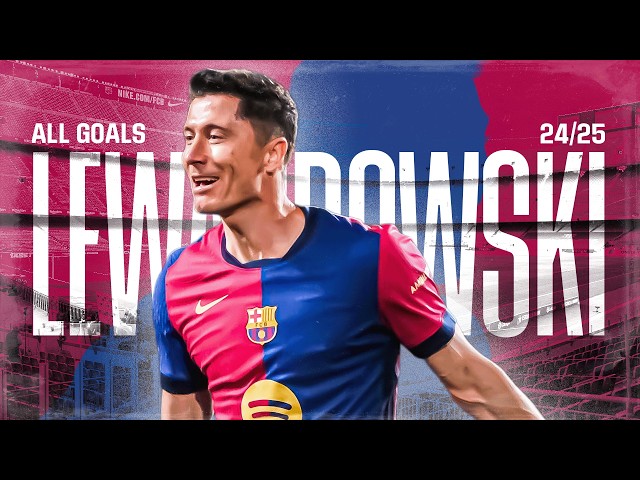 ALL LEWANDOWSKI Goals in LALIGA EA SPORTS 2024/25