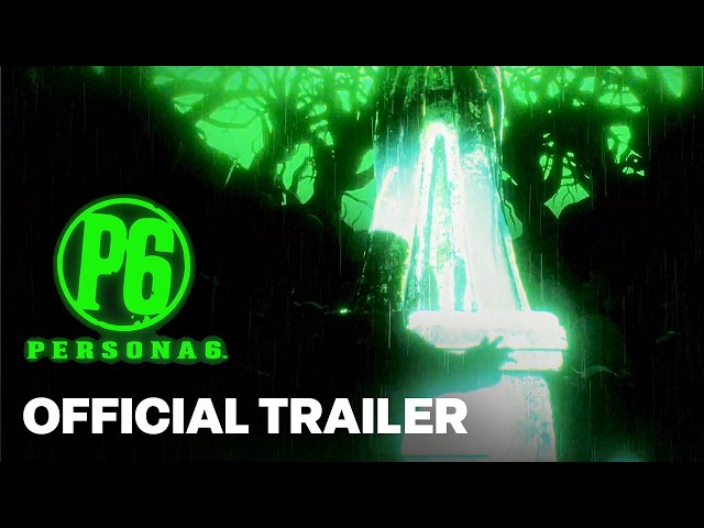 Persona 6 — Official Teaser Trailer