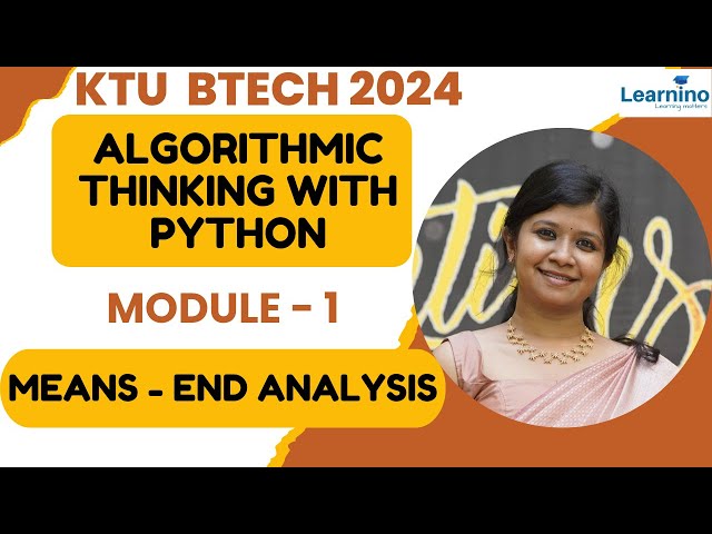 KTU BTECH 2024 -PYTHON-Module 1- Means - End Analysis#btechece #python #ktu #ktu2024
