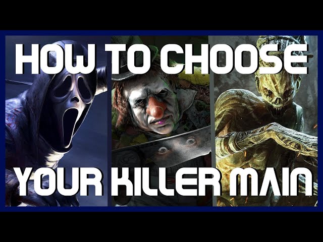 How To Choose A Killer Main | Dead By Daylight