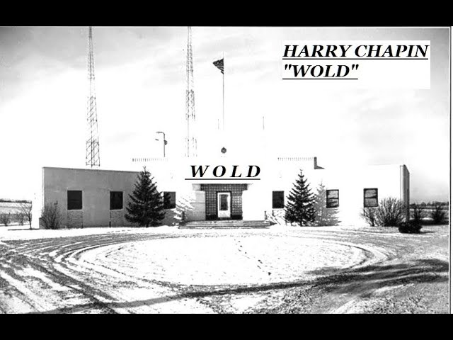 HQ   HARRY CHAPIN  -   WOLD W.O.L.D. Best Version! High Fidelity Audio & Lyrics
