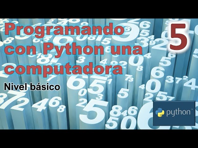 Aprendiendo a programar en Python - 05