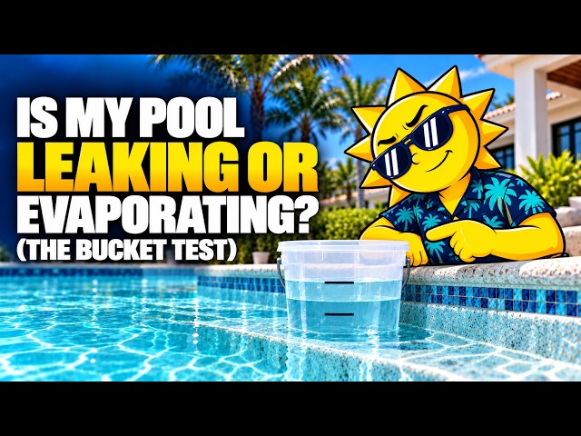 Is My Pool Leaking or Just Evaporating? (The Bucket Test)