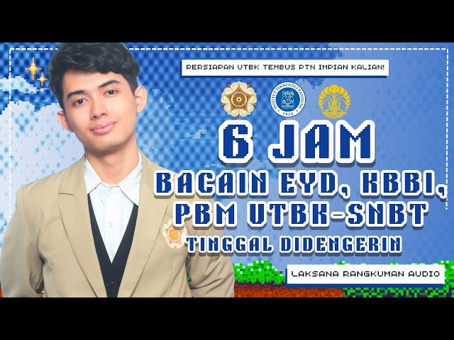 Anak UGM 6 Jam Bacain EYD, KBBI, Materi PBM UTBK-SNBT! (Tinggal Didengerin) 