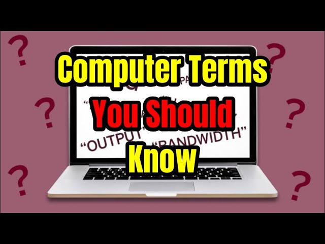 Computer Terms You Should Know