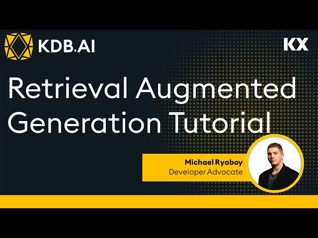 KDB.AI | Retrieval Augmented Generation Tutorial | Vector Databases