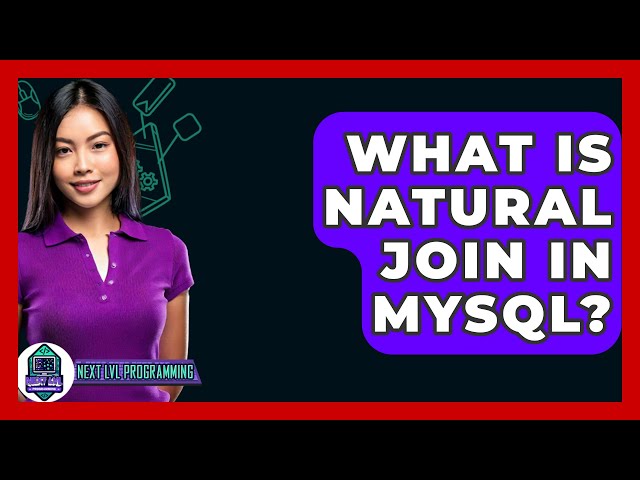 What Is Natural Join In MySQL? - Next LVL Programming