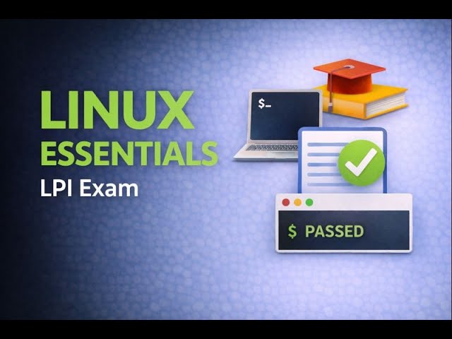 How I Passed the Linux Essentials (LPI) Exam | Study Tips & Resources