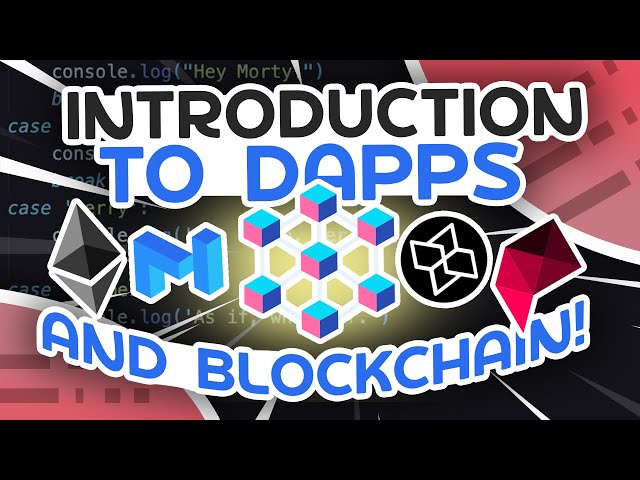 An Introduction To DApps & Blockchain Technology