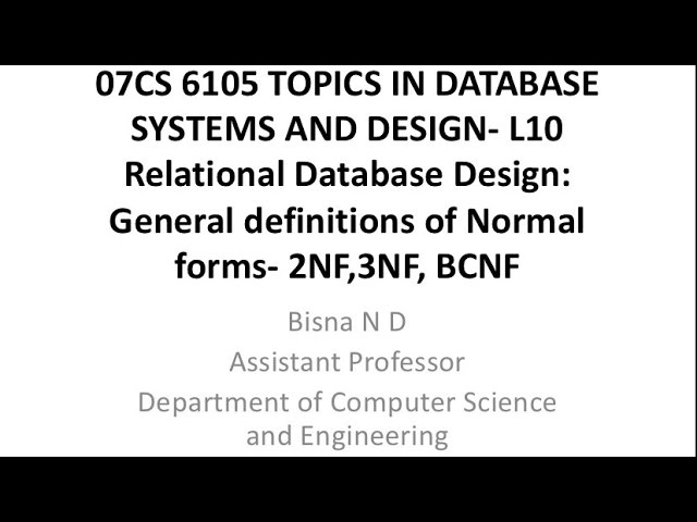 TDSD L10: Relational Database Design: General definitions of Normal forms- 2NF,3NF, BCNF