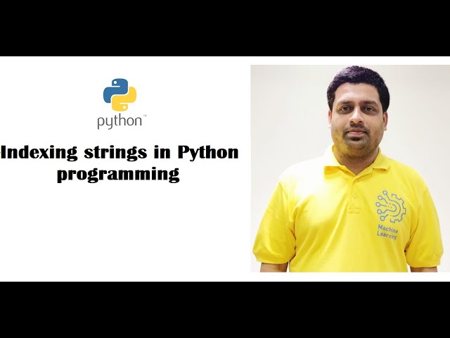 Indexing in strings in Python | Python playlist | Part - 7