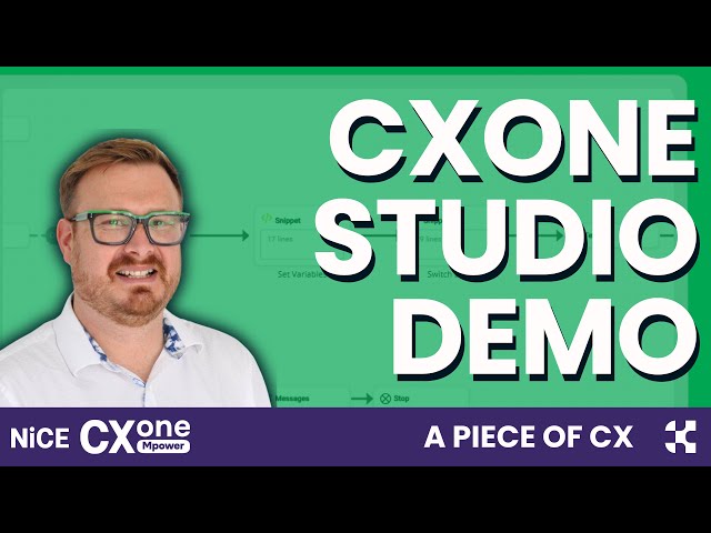 A Piece of CX: Nice CXone Mpower Studio Demo