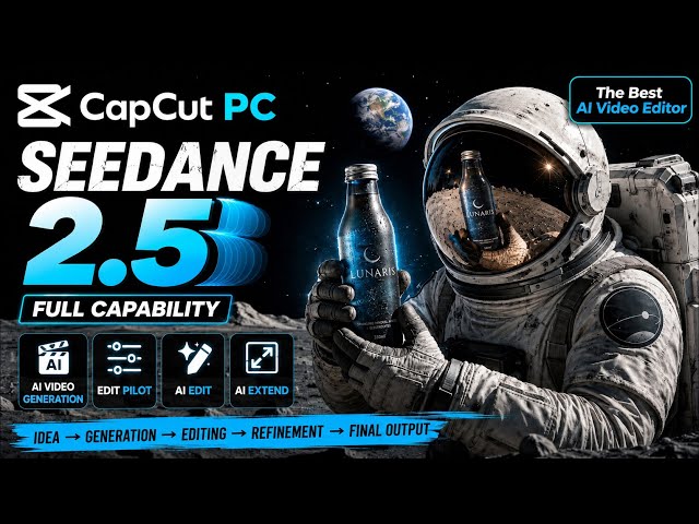 The Best AI Video Editor You Need Right Now | CapCut Seedance 2.5 1080P