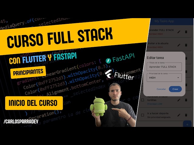 Curso Full Stack desde Cero para principiantes con FastAPI y Flutter