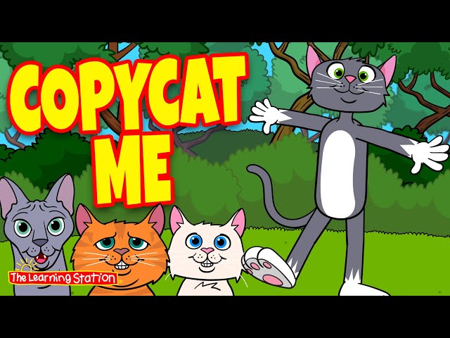 Copy Cat Me Song ♫ Action Songs ♫ Brain Breaks ♫ Animal Songs ♫ Kids Songs by The Learning Station