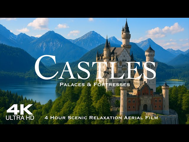 [4K] CASTLES, PALACES & FORTS in EUROPE 🇪🇺 4 Hour Drone Film - Ambient Aerial Scenic Relaxation Film