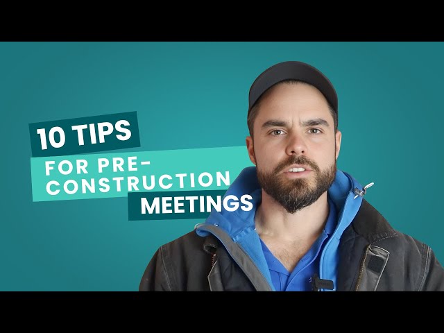 10 Tips for Pre-Construction Meetings