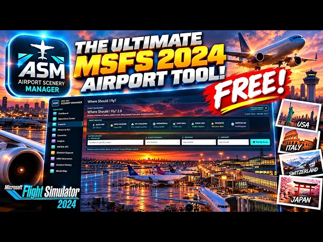I Built a FREE Airport Scenery Manager for MSFS 2024!
