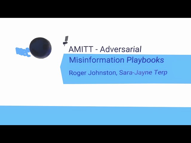 NorthSec 2020 – Octavia Hexe & Sara-Jayne Terp  – AMITT - Adversarial Misinformation Playbooks