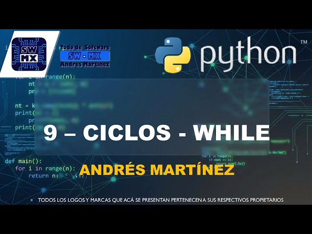 9 | PYTHON | CICLOS | WHILE