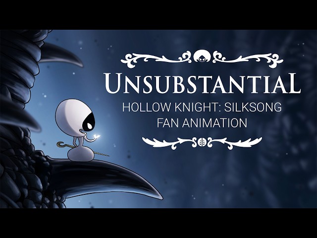 Unsubstantial | Silksong Animation