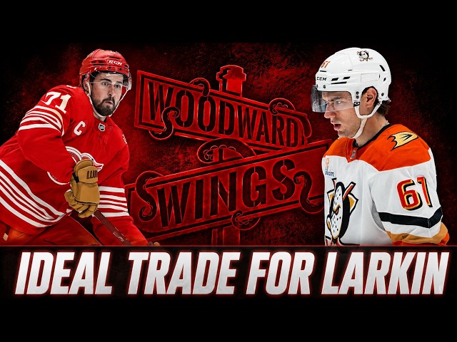 Detroit Red Wings Potentially Trading Dylan Larkin for STAR | Woodward Wings
